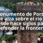 El monumento de Portugal que se alza sobre el río Miño desde hace siglos para defender la frontera