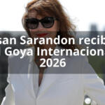 Susan Sarandon recibirá el Goya Internacional 2026