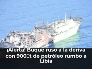 ¡Alerta! Buque ruso a la deriva con 900 t de petróleo rumbo a Libia