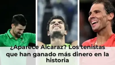 ¿Aparece Alcaraz? Los tenistas que han ganado más dinero en la historia