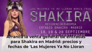 Arranca la venta general de entradas para Shakira en Madrid: precios y fechas de 'Las Mujeres Ya No Lloran World Tour'