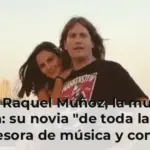 Así es Raquel Muñoz, la mujer de Grison: su novia 