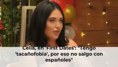 Celia, en 'First Dates': "Tengo 'tacañofobia', por eso no salgo con españoles"