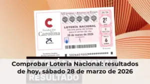 Comprobar Lotería Nacional: resultados de hoy, sábado 28 de marzo de 2026