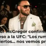 Conor McGregor confirma su regreso a la UFC: 