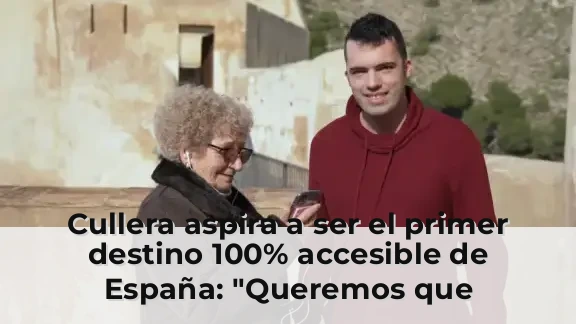 Cullera aspira a ser el primer destino 100% accesible de España: "Queremos que cualquier persona la entienda y la disfru