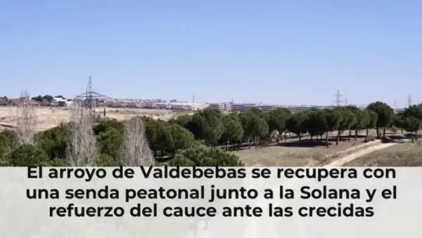 El arroyo de Valdebebas se recupera con una senda peatonal junto a la Solana y el refuerzo del cauce ante las crecidas