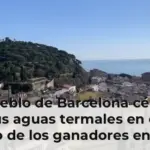 El pueblo de Barcelona célebre por sus aguas termales en el que uno de los ganadores en los Oscar 2026 rodó una película con Javier Bardem