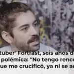 El 'youtuber' Fortfast, seis años después de su polémica: