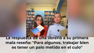 La respuesta de una librería a su primera mala reseña: "Para algunos, trabajar bien es tener un palo metido en el culo"