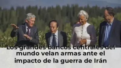 Los grandes bancos centrales del mundo velan armas ante el impacto de la guerra de Irán