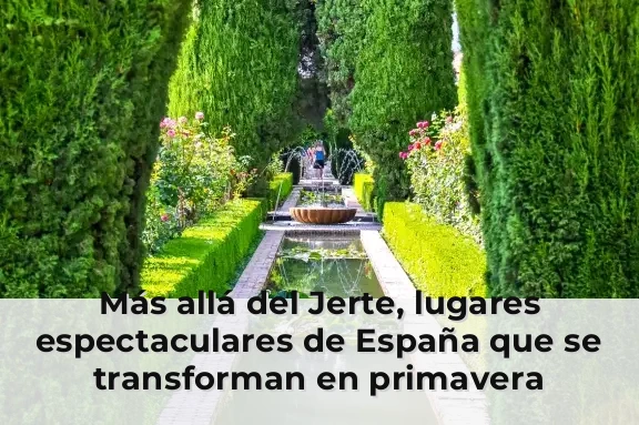 Más allá del Jerte, lugares espectaculares de España que se transforman en primavera