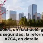 Mil árboles, un riachuelo, gradas y más seguridad: la reforma de AZCA, en detalle