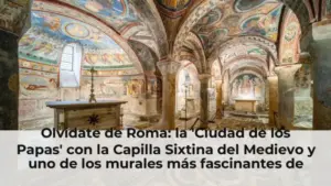 Olvídate de Roma: la 'Ciudad de los Papas' con la Capilla Sixtina del Medievo y uno de los murales más fascinantes de Eu