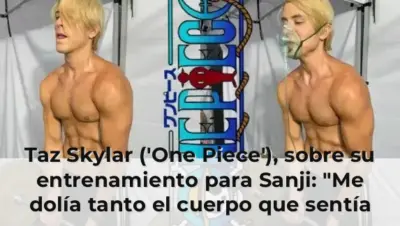 Taz Skylar ('One Piece'), sobre su entrenamiento para Sanji: "Me dolía tanto el cuerpo que sentía los latidos del corazó