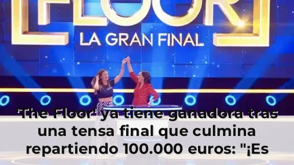 'The Floor' ya tiene ganadora tras una tensa final que culmina repartiendo 100.000 euros: "¡Es todo tuyo!"
