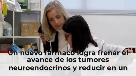 Un nuevo fármaco logra frenar el avance de los tumores neuroendocrinos y reducir en un 30 % su progresión