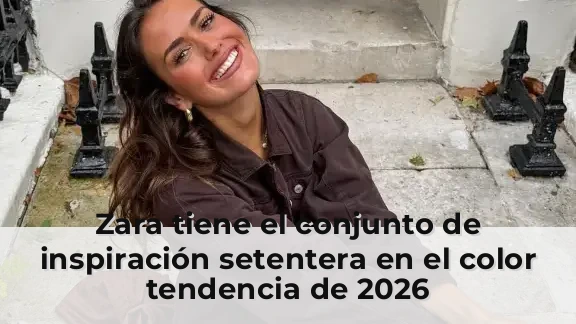 Zara tiene el conjunto de inspiración setentera en el color tendencia de 2026