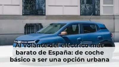Al volante del eléctrico más barato de España: de coche básico a ser una opción urbana muy lógica