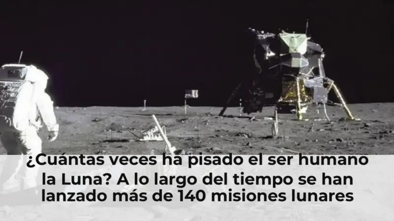 ¿Cuántas veces ha pisado el ser humano la Luna? A lo largo del tiempo se han lanzado más de 140 misiones lunares