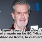 El actor Rupert Everett (66 años), sobre su salida del armario en los 80: 