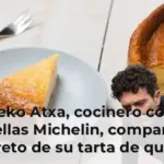 Eneko Atxa, cocinero con 3 Estrellas Michelin, comparte el secreto de su tarta de queso: 