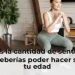 Esta es la cantidad de sentadillas que deberías poder hacer según tu edad