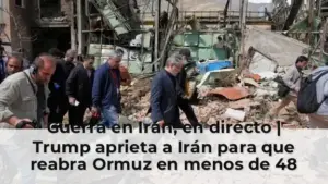 Guerra en Irán, en directo | Trump aprieta a Irán para que reabra Ormuz en menos de 48 horas o "se desatará el infierno