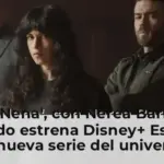 'La Nena', con Nerea Barros: cuándo estrena Disney+ España la nueva serie del universo Carmen Mola