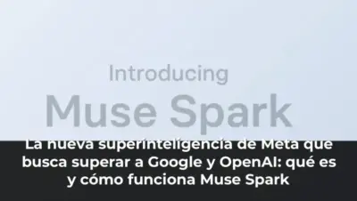 La nueva superinteligencia de Meta que busca superar a Google y OpenAI: qué es y cómo funciona Muse Spark