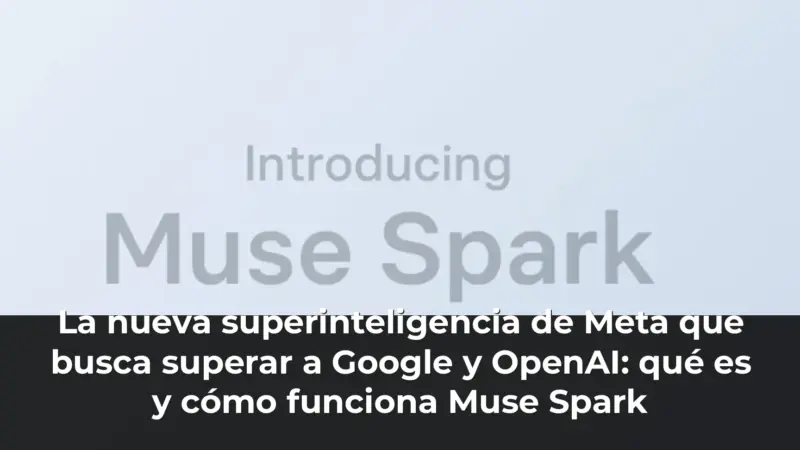 La nueva superinteligencia de Meta que busca superar a Google y OpenAI: qué es y cómo funciona Muse Spark