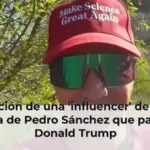 La reacción de una 'influencer' de EEUU a la gorra de Pedro Sánchez que parodia a Donald Trump