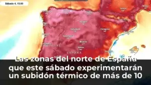 Las zonas del norte de España que este sábado experimentarán un subidón térmico de más de 10 grados