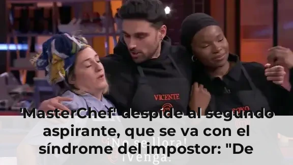 'MasterChef' despide al segundo aspirante, que se va con el síndrome del impostor: "De repente no sé hacer un huevo frit