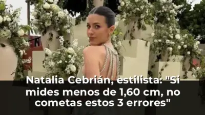 Natalia Cebrián, estilista: "Si mides menos de 1,60 cm, no cometas estos 3 errores"