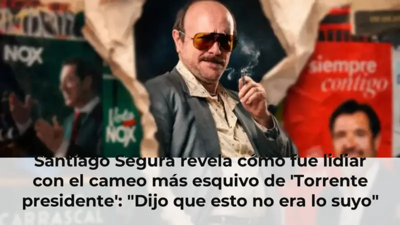 Santiago Segura revela cómo fue lidiar con el cameo más esquivo de 'Torrente presidente': "Dijo que esto no era lo suyo"