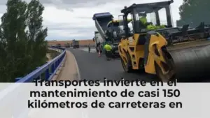 Transportes invierte en el mantenimiento de casi 150 kilómetros de carreteras en Segovia